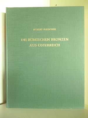 Die Römischen Bronzen aus Österreich