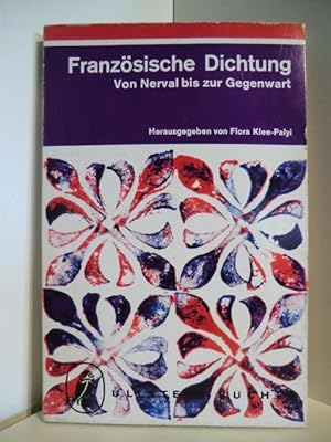 Seller image for Franzsische Dichtung. Von Nerval bis zur Gegenwart for sale by Antiquariat Weber