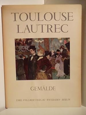 Bild des Verkufers fr Toulouse Lautrec. Gemlde zum Verkauf von Antiquariat Weber