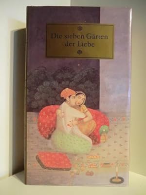 Seller image for Die sieben Grten der Liebe. Eine Sammlung alter indischer Geschichten von Treue und Leidenschaft for sale by Antiquariat Weber