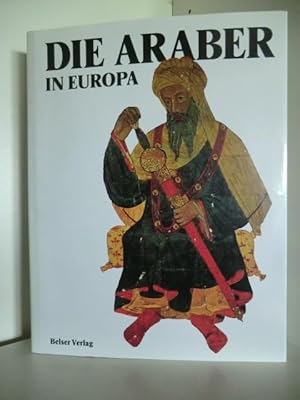 Seller image for Die Araber in Europa for sale by Antiquariat Weber