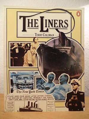 Image du vendeur pour The Liners. A History of the North Atlantic Crossing mis en vente par Antiquariat Weber
