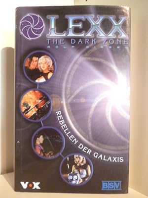 Seller image for Lexx, The Dark Zone. Rebellen der Galaxis. for sale by Antiquariat Weber