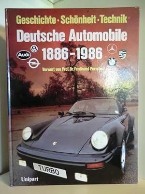 Deutsche Automobile 1886 - 1986. Geschichte, Schönheit, Technik