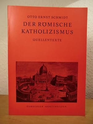 Bild des Verkufers fr Der rmische Katholizismus. Quellentexte zum Verkauf von Antiquariat Weber