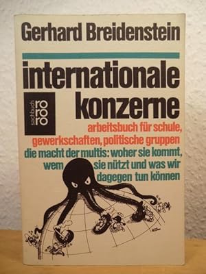 Bild des Verkufers fr Internationale Konzerne. Arbeitsbuch fr Schule, Gewerkschaften, politische Gruppen zum Verkauf von Antiquariat Weber