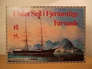 Image du vendeur pour Under Sejl i Fjernstlige Farvande mis en vente par Antiquariat Weber