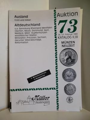 Müller Solingen. Auktion 73. Katalog 2 und 3. Ausland: Gold und Silber Altdeutschland