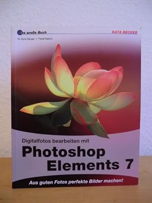 Imagen del vendedor de Digitalfotos bearbeiten mit Photoshop Elements 7.0 a la venta por Antiquariat Weber