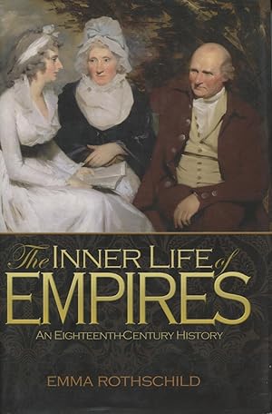 Imagen del vendedor de The Inner Life of Empires: An Eighteenth-Century History a la venta por Kenneth A. Himber