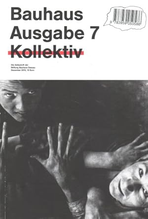 Bild des Verkufers fr Bauhaus Ausgabe / Issue 7 : Kollektiv / Collective zum Verkauf von GreatBookPrices