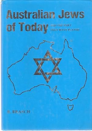 Seller image for Australian Jews of Today and the part they have played. for sale by City Basement Books