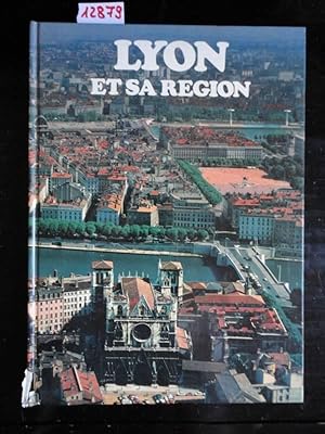 Imagen del vendedor de Lyon et sa region a la venta por Galerie fr gegenstndliche Kunst