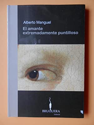 El Amante Extremadamente Puntilloso (Spanish Edition)