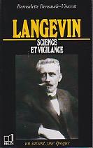 Langevin, 1972-1946: Science et vigilance (Un Savant, une epoque) (French Edition)