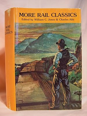 Seller image for MORE RAIL CLASSICS for sale by Robert Gavora, Fine & Rare Books, ABAA