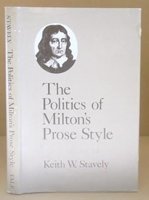 Bild des Verkufers fr The Politics Of Milton's Prose Style zum Verkauf von Eastleach Books