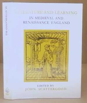 Literature And Learning in Medieval And Renaissance England - Essays Presented To Fitzroy Pile