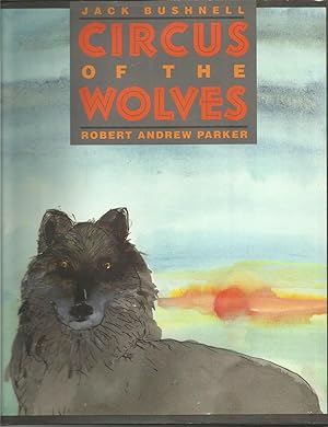 Bild des Verkufers fr Circus of the Wolves zum Verkauf von Beverly Loveless