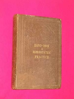 Hand-book of Homoeopathic Practice for the Use of Families