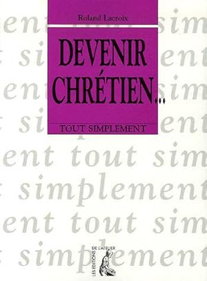 Image du vendeur pour devenir chretien mis en vente par JLG_livres anciens et modernes