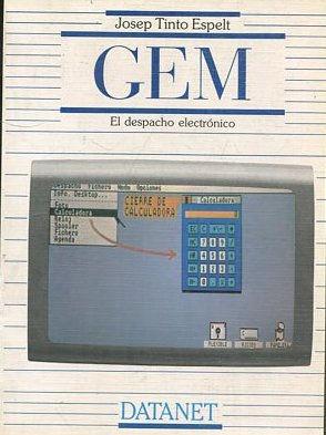 GEM. EL DESPACHO ELECTRONICO.