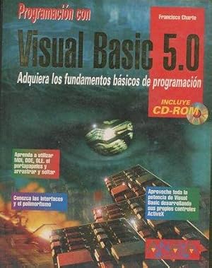 PROGRAMACION CON VISUAL BASIC 5.O. ADQUIERA LOS FUNDAMENTOS BASICOS DE PROGRAMACION.