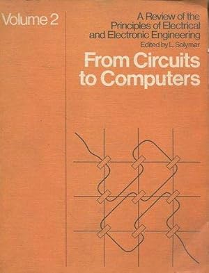 A REVIEW OF THE PRINCIPLES OF ELECTRICAL AND ELECTRONIC ENGINEERING. FROM CIRCUITS TO COMPUTERS.