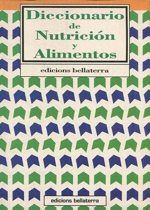 DICCIONARIO DE NUTRICION Y ALIMENTOS.