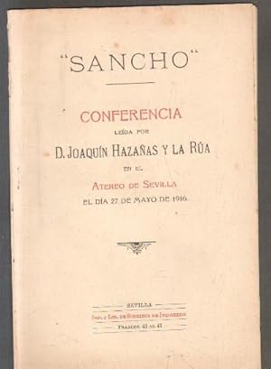 SANCHO. CONFERENCIA LEIDA POR D. JOAQUIN HAZAÑAS Y LA RUA EN EL ATENEO DE SEVILLA.