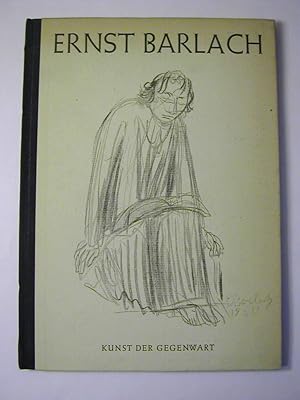 Immagine del venditore per Kunst Der Gegenwart - Ernst Barlach. 46 Bilder, eingerichtet von Friedrich Schult venduto da Antiquariat Fuchseck