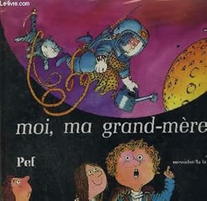 Bild des Verkufers fr MOI, MA GRAND-MERE. zum Verkauf von Le-Livre