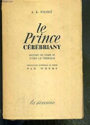 Bild des Verkufers fr LE PRINCE CEREBRIANY - HISTOIRE DU TEMPS DE YVAN DE TERRIBLE zum Verkauf von Le-Livre