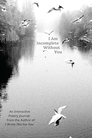 Seller image for I Am Incomplete Without You (Paperback) for sale by Grand Eagle Retail