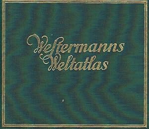 Bild des Verkufers fr Westermanns Weltatlas : 130 Haupt- und 117 Nebenkarten auf 106 Kartenblttern mit erl. Text und einem alphabetischen Namenverzeichnis. zum Verkauf von Antiquariat Bernhardt