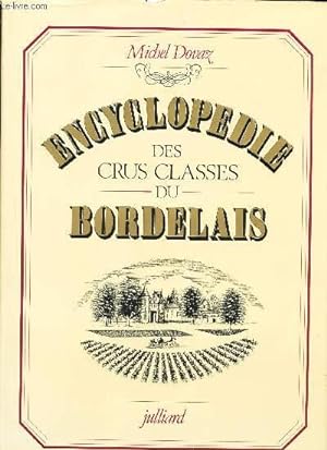 Image du vendeur pour ENCYCLOPEDIE DES CRUS CLASSES DU BORDELAIS mis en vente par Le-Livre