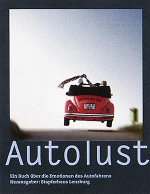 Imagen del vendedor de Autolust/(Hg.) Stapferhaus Lenzburg/Kat. 2002 a la venta por artbook-service