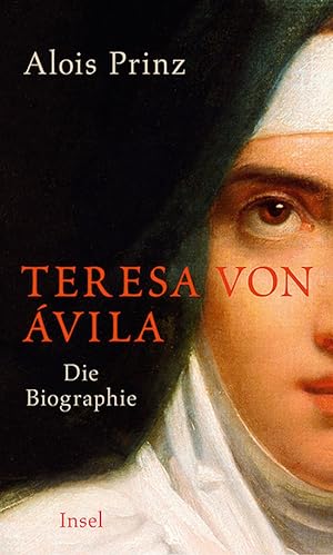 Seller image for Prinz, A. Teresa von Avila Die Biographie for sale by artbook-service
