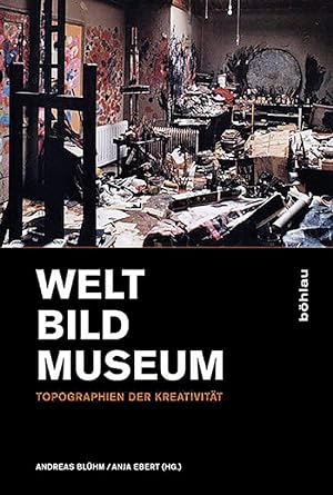 Imagen del vendedor de Blhm, A. Welt Bild Museum Topographien d. Kreativitt a la venta por artbook-service