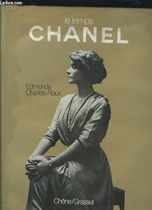 Seller image for LE TEMPS CHANEL- (Signature de l'auteure) for sale by Le-Livre