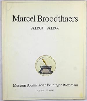 Image du vendeur pour Marcel Broodthaers 28.1.1924 - 28. 1. 1976. 12. 2. 1981 - 22.3.1981 mis en vente par Graphem. Kunst- und Buchantiquariat