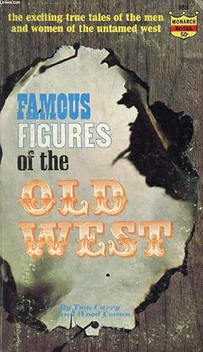 Bild des Verkufers fr FAMOUS FIGURES OF THE OLD WEST zum Verkauf von Le-Livre