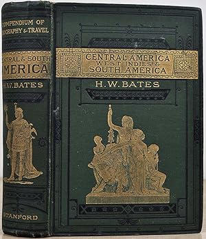 CENTRAL AMERICA, THE WEST INDIES and SOUTH AMERICA. Stanford's Compendium of Geography and Travel...