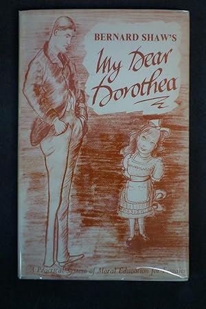 Imagen del vendedor de My Dear Dorothea, A Practical System of Moral Education for Females a la venta por Heartwood Books and Art