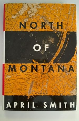 Seller image for North of Montana for sale by Heartwood Books and Art
