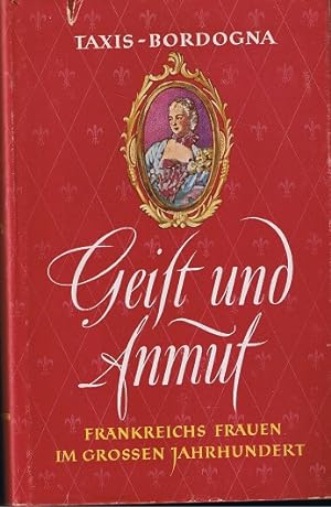 Seller image for Geist und Anmut - Frankreichs Frauen im Groen Jahrhundert for sale by Allguer Online Antiquariat