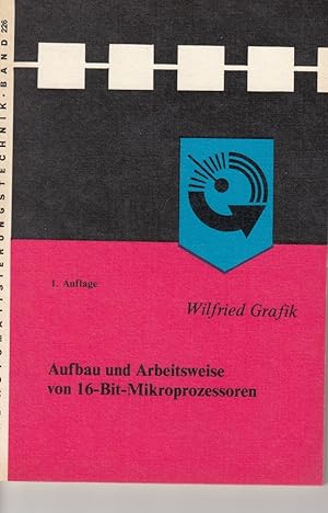 Aufbau und Arbeitsweise von 16-Bit-Mikroprozessoren. Reihe Automatisierungstechnik, Band 226,