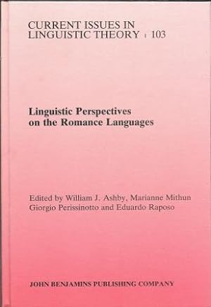 Seller image for Linguistic Perspectives on Romance Languages: Selected Papers from the XXI Linguistic Symposium on Romance Languages, Santa Barbara, February 21-24, 1991 (Current Issues in Linguistic Theory) for sale by Works on Paper