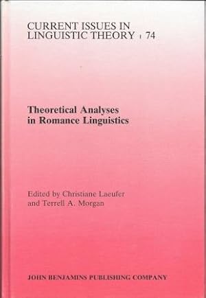 Seller image for Theoretical Analyses in Romance Linguistics: Selected papers from the Linguistic Symposium on Romance Languages XIX, Ohio State University, April 21-23, 1989 (Current Issues in Linguistic Theory) for sale by Works on Paper