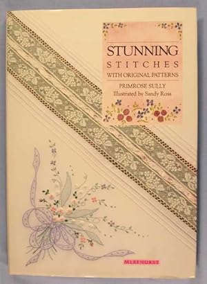 Imagen del vendedor de Stunning Stitches with Original Patterns a la venta por Lotzabooks
